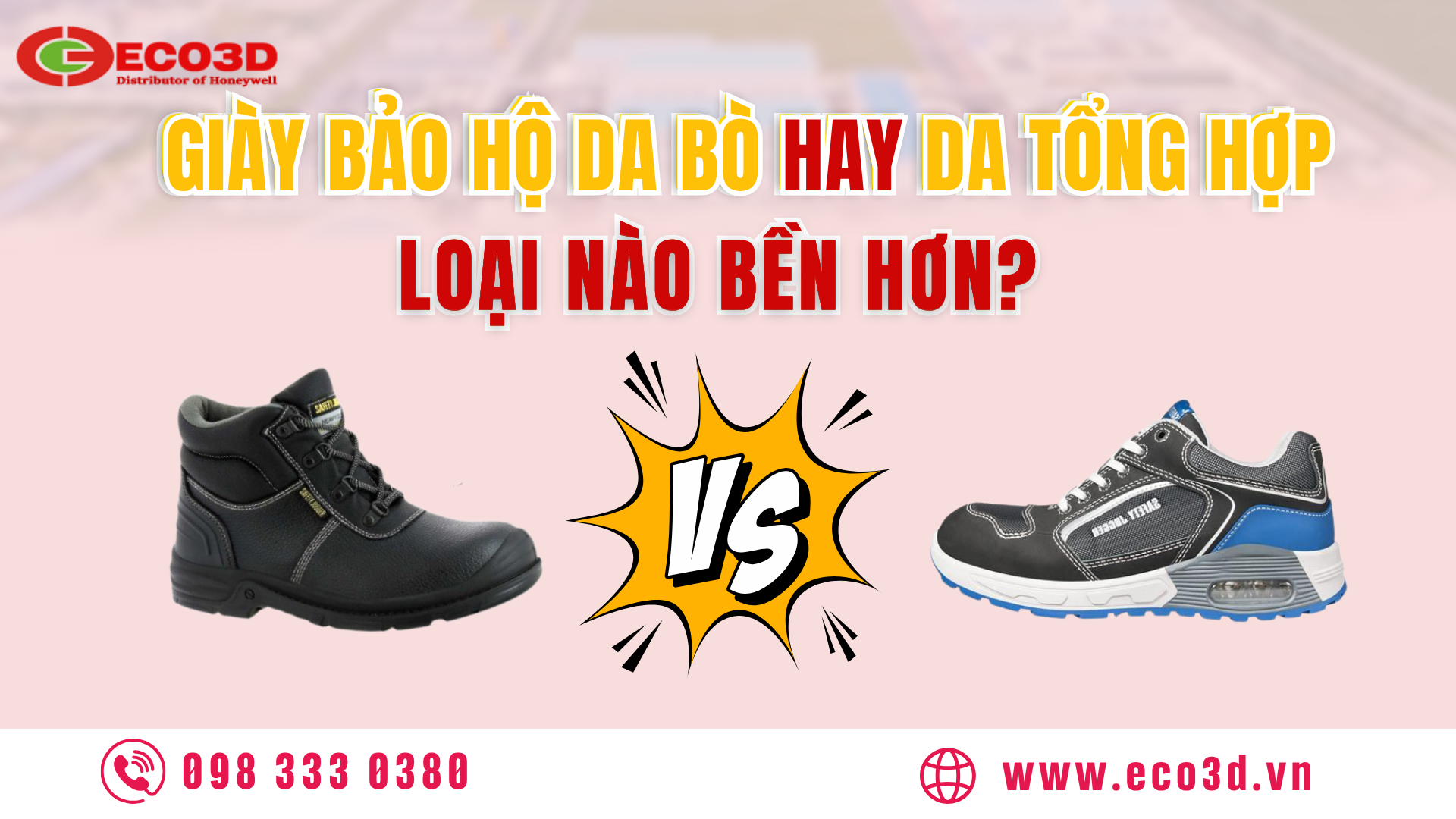 Giày bảo hộ da bò hay da tổng hợp: Loại nào bền hơn?