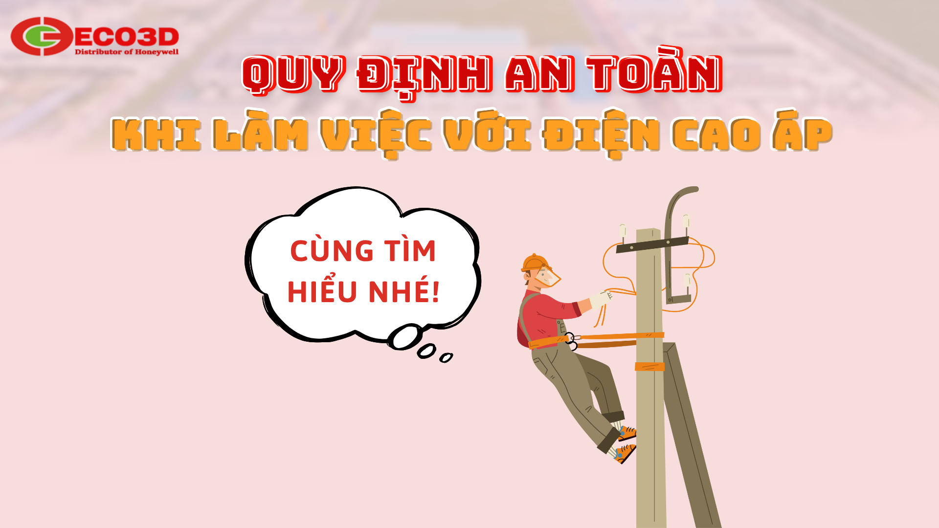 Quy định an toàn lao động khi làm việc trên cao thế và vai trò của găng tay cách điện