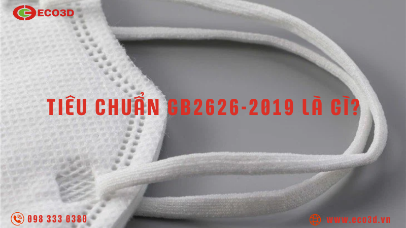 Ti&ecirc;u chuẩn GB2626-2019 l&agrave; g&igrave;?