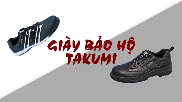 Thông tin về thương hiệu giày bảo hộ Nhật Bản Takumi