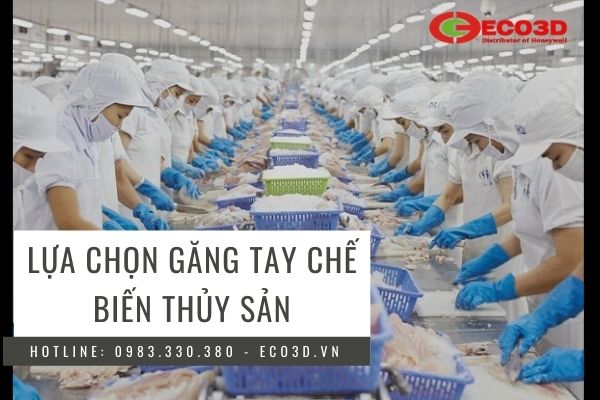 Tiêu chí lựa chọn găng tay chế biến hải sản