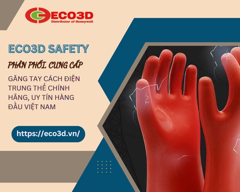 eco3d chuyên phân phối găng tay cách điện trung thế chính hãng 