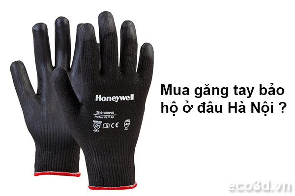 Mua găng tay bảo hộ ở Hà Nội ở đâu chất lượng, uy tín