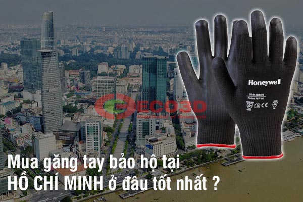 Mua găng tay bảo hộ tại tp Hồ Chí Minh ở đâu tốt nhất ?